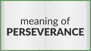 Perseverance  meaning of Perseverance [upl. by Ariadne]