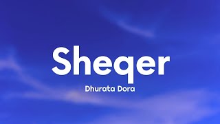 Dhurata Dora  Sheqer Lyrics [upl. by Asena]