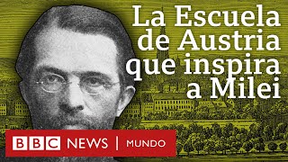 Qué es la Escuela de Austria que inspira a Javier Milei presidente electo de Argentina [upl. by Cormier779]