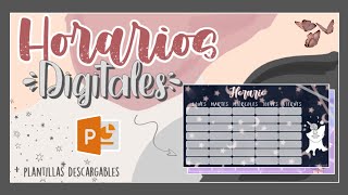 HORARIOS ESCOLARES DIGITALES EN POWERPOINT ☄️  plantillas imprimibles [upl. by Cormac]