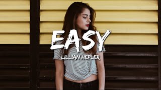 Lillian Hepler  Easy Lyrics [upl. by Anonyw716]