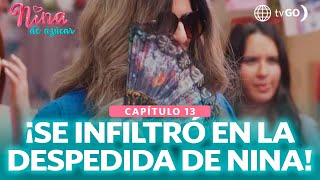 Nina de azúcar Guille se infiltró en la despedida de soltera de Nina Capítulo n° 13 [upl. by Ahsienot624]