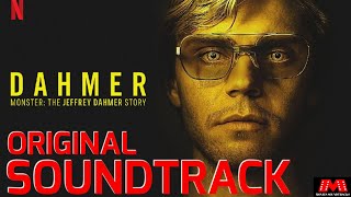 Dahmer Soundtrack Netflix 2022 original series [upl. by Mafala]