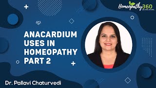 Anacardium Materia Medica Meaning Uses and Side Effect in Homeopathy Part 2  DrPallavi Chaturvedi [upl. by Haem]