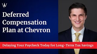 Deferred Compensation at Chevron – Tax Impacts of Deferred Income [upl. by Zippora]