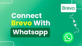 How to Connect Brevo with Whatsapp Step By Step [upl. by Eceela]