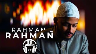 RAHMAN YA RAHMAN  ILYAS MAO 8D Audio 🎧 [upl. by Scammon]