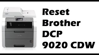 Reset Brother DCP  9020 CDW [upl. by Row]