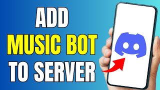 How To Add Music Bot To Discord Server  Full Tutorial 2024 [upl. by Fadden675]