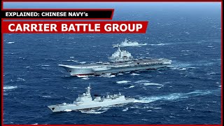 Explained Chinese Navys Carrier Battle Group [upl. by Hadden862]