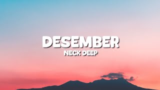 NECK DEEP  DECEMBER  Lyrics [upl. by Nicholl472]