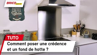 Comment poser une crédence et un fond de hotte   Bricomarché [upl. by Anilrac444]