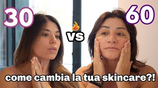 30 vs 60  COME CAMBIA LA TUA SKINCARE ANTI ETÀ [upl. by Eihpos634]