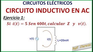 CIRCUITO INDUCTIVO EN AC CARACTERÍSTICAS  EJERCICIO 1 [upl. by Attinahs]