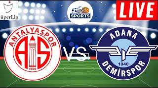 Antalyaspor vs Adana Demirspor Live Score  Türkiye Süper Lig 2024  Tam Eşleşme [upl. by Dnomso]