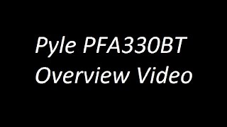 Pyle PFA330BT Overview Video [upl. by Mathia]