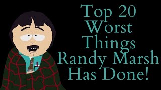 Top 20 Worst Things Randy Marsh Has Done South Park Video Essay Top 10 List [upl. by Nahij]