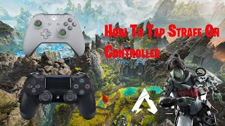 How To Tap Strafe On Controller In Apex Legends movement guide [upl. by Danika]