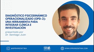 Diagnóstico Psicodinámico Operacionalizado OPD2  SPR Argentina [upl. by Bambie712]