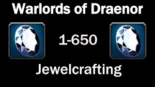 WoD Jewelcrafting Leveling Guide 1650 In Under 3 Minutes [upl. by Maclay]