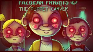 The Puppet Carver  A Fnaf Fazbear Frights song by EndorTheFox [upl. by Gelasius]