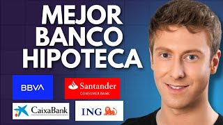 Mejores Bancos para Hipotecas En España [upl. by Siloam]