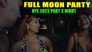 THE MOST CRAZY FULL MOON PARTY THAILAND 2023 NEW YEAR PART 2 [upl. by Ebeohp30]