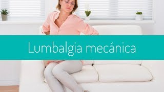 Lumbalgia mecánica tratamientos y prevención [upl. by Oile899]