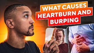 What Causes Heartburn and Burping [upl. by Anitsihc]