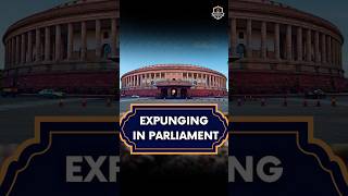 Expunging in Parliament upsc polity parliament loksabha rajyasabha civils 2025 [upl. by Ahsat]