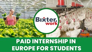 Paid Internship in Europe for Agriculture and Hospitality Students Through Bixter [upl. by Ian228]