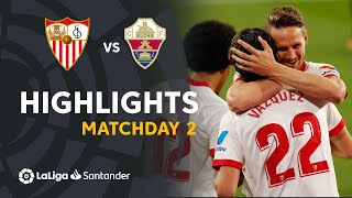 Highlights Sevilla FC vs Elche CF 20 [upl. by Ecitnirp33]