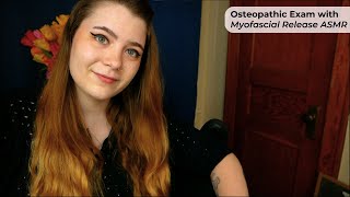 Osteopathic Doctor Examination amp Myofascial Release Treatment 🩺 ASMR Soft Spoken Medical RP [upl. by Soracco]