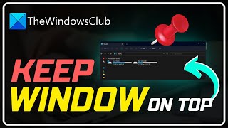 How to keep a window Always On Top in Windows 1110 [upl. by Jahdal304]