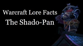 Warcraft Lore Facts  The ShadoPan [upl. by Marva]