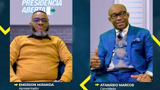 EP 6  ATANÁSIO MARCOS Presidência Aberta com Emerson Miranda [upl. by Htebzil992]