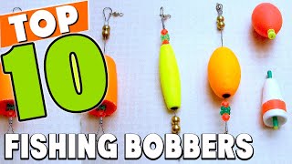 Best Fishing Bobber In 2024  Top 10 New Fishing Bobbers Review [upl. by Ingaborg]