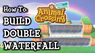 How To Build a Waterfall in Animal Crossing New Horizons [upl. by Loraine946]