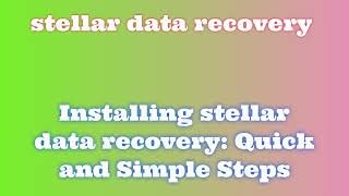 stellar data recovery License Activation Quick Installation Steps [upl. by Winfred]