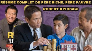 Résumé complet de Père riche père pauvre de Robert Kiyosaki [upl. by Ykcin904]