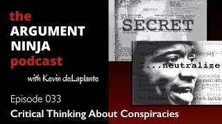 033  Critical Thinking About Conspiracies [upl. by Quita]