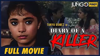 Diary of a Killer  Tanya Gomez  Full Tagalog Drama Movie [upl. by Chaudoin49]