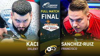 🍿 CLASH FINAL Eklent KACI vs Francisco SANCHEZ RUIZ ▸ 2023 World 10 Ball [upl. by Sac386]