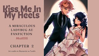 Kiss Me In My Heels Chapter 22 FinaleMiraculous Ladybug Adrienette High School Prom AU Fanfiction [upl. by Agneta]