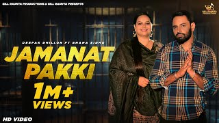 Jamanat Pakki  Full Video  Deepak Dhillon ft Bhana Sidhu  Gill Raunta  New Punjabi Songs 2024 [upl. by Eilegna]