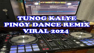 NONSTOP TUNOG KALYE DANCE CRAZE REMIX 2024 [upl. by Ittak161]