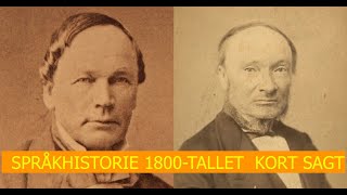 NORSK SPRÅKHISTORIE 1800TALLET KORT SAGT [upl. by Mccallion]