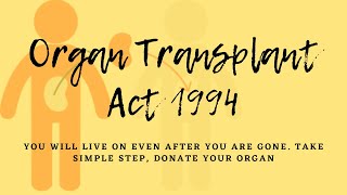 ORGAN TRANSPLANT ACT 1994  TRANSPLANTATION OF HUMAN ORGAN amp TISSUE ACT 1994 in Hindi amp English [upl. by Jelena946]