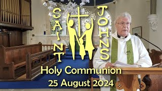 Holy Communion  25 August 2024 [upl. by Ummersen]