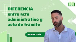 Diferencia entre acto administrativo y acto de trámite [upl. by Daryn300]